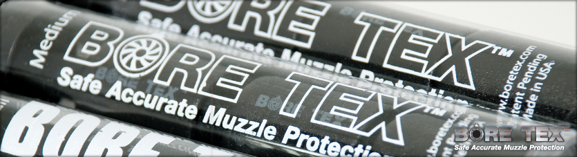 BORE TEX: Safe Accurate Muzzle Protection